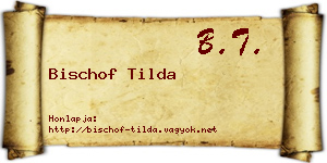 Bischof Tilda névjegykártya